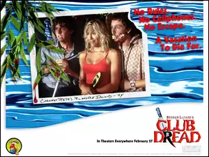 Club Dread, zdziwienie, Brittany Daniel, mężczyźni