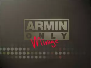 Mirage, Armin, Only