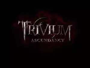 Trivium, Ascendancy