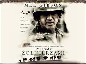 Byliśmy Żołnierzami, Mel Gibson